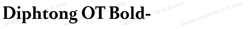 Diphtong OT Bold字体转换